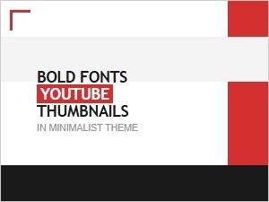 Bold Fonts for Youtube Thumbnails in Minimalist Theme